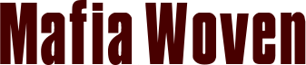 Mafia Woven
